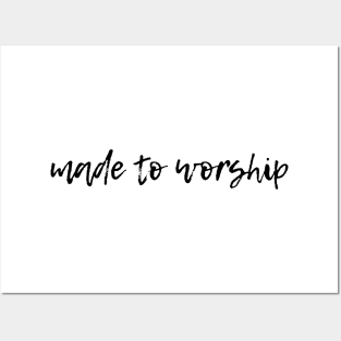 Made to Worship Posters and Art